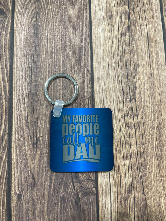 My favorite people call me dad keychain
